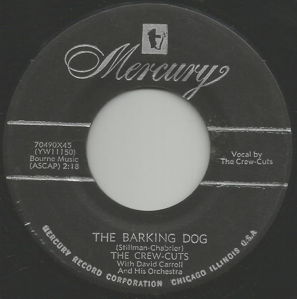 The Crew Cuts - The Barking Dog (7", Single)