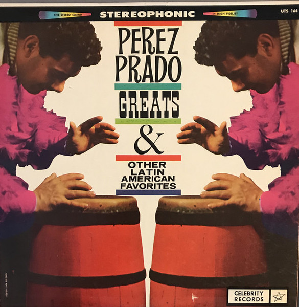 Perez Prado - Perez Prado Greats Plus Other Latin American Favorites (LP, Album, RE)