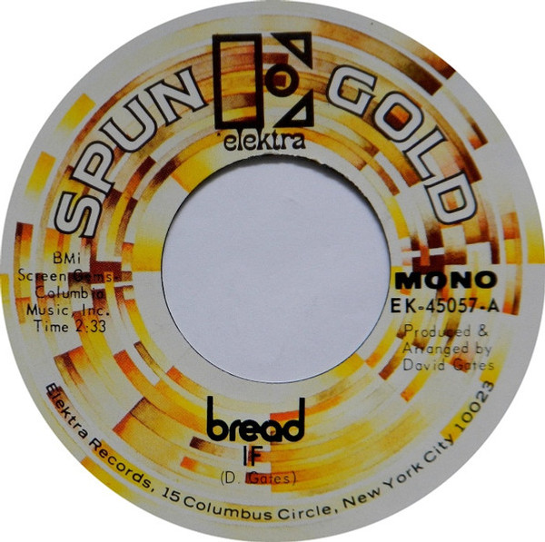 Bread - If / Mother Freedom - Elektra - EK-45057 - 7", Single, Mono 1175896346