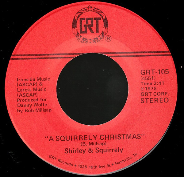 Shirley & Squirrely - A Squirrely Christmas / Deck The Halls (7")