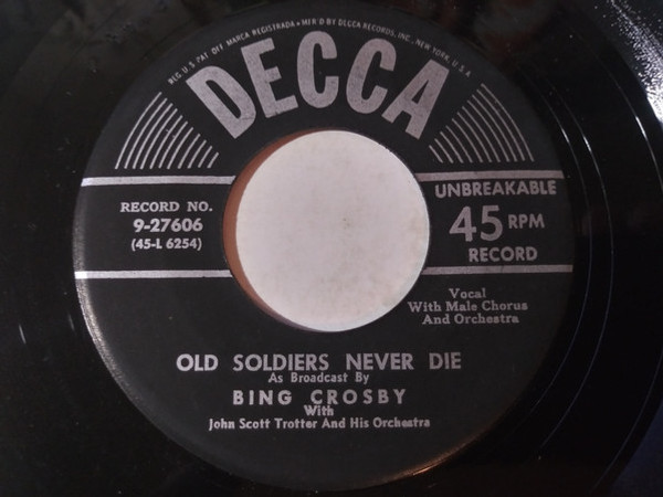 Bing Crosby - Old Soldiers Never Die / My Own Bit Of Land	 (7")