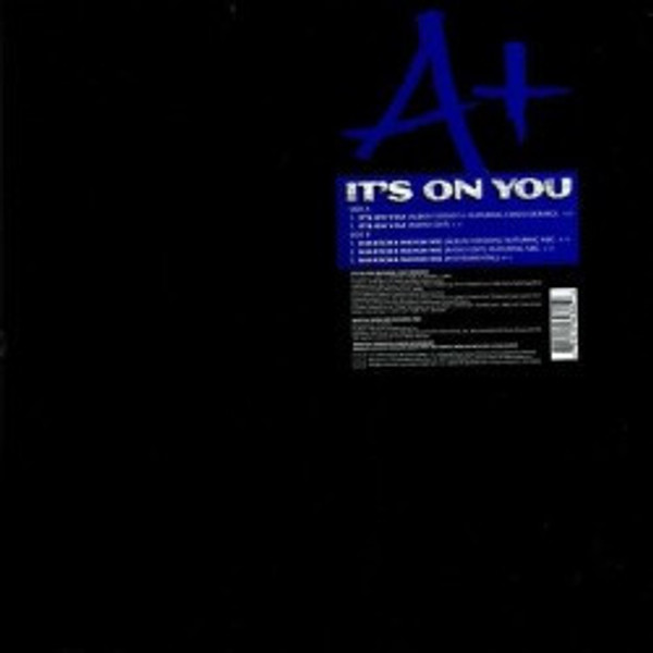 A+ - It's On You / Watcha Weigh Me (12")