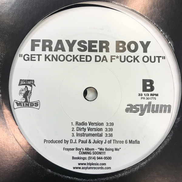Frayser Boy - Got Dat Drink / Get Knocked Da F*uck Out - Asylum Records, Hypnotize Minds - PR 301775 - 12", Single, Promo 1184960149