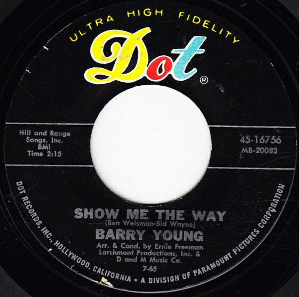 Barry Young - Show Me The Way - Dot Records - 45-16756 - 7", Styrene, Mon 1186304372