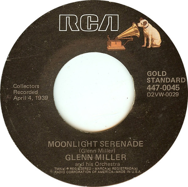 Glenn Miller And His Orchestra - Moonlight Serenade / Sunrise Serenade - RCA - 447-0045 - 7", RE 1186861905