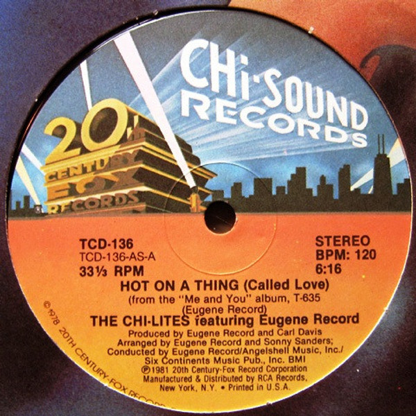 The Chi-Lites Featuring Eugene Record - Hot On A Thing (Called Love) (12")