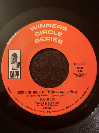 Bob Wills - South Of The Border (Down Mexico Way) (7")