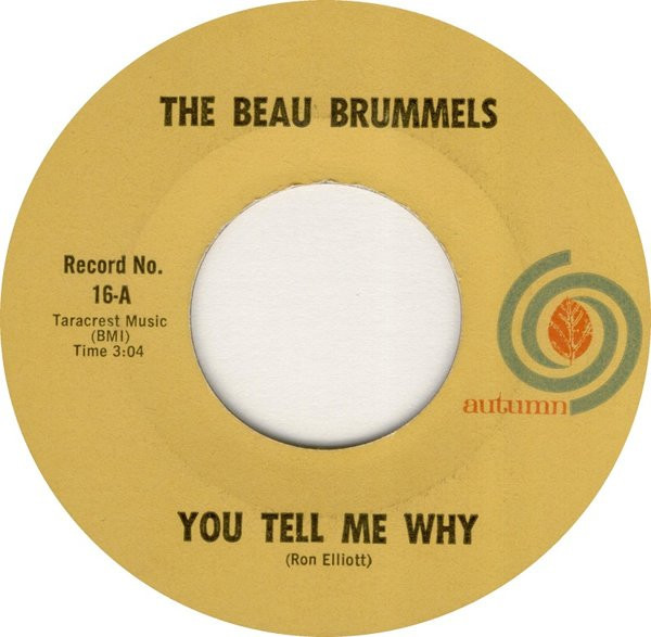 The Beau Brummels - You Tell Me Why (7", Single, Styrene, Mon)