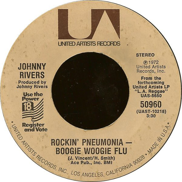 Johnny Rivers - Rockin' Pneumonia - Boogie Woogie Flu (7")