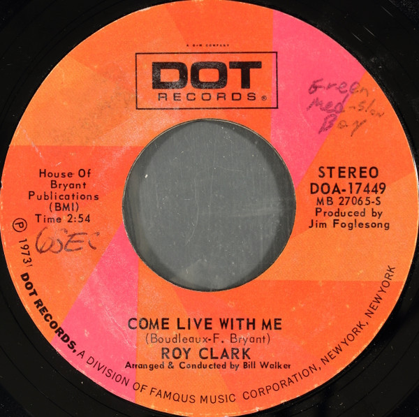 Roy Clark - Come Live With Me - Dot Records - DOA-17449 - 7", Single, Styrene, PRC 1187899477