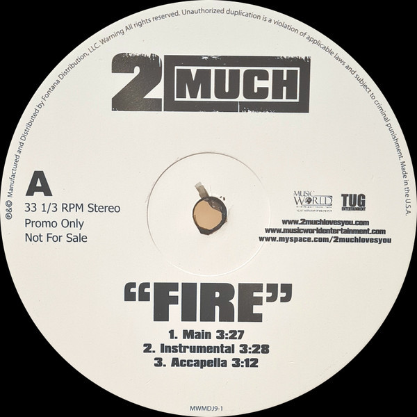 2 Much (5) - Fire - Music World Music (2) - MWMDJ9-1 - 12", Promo 1188255007