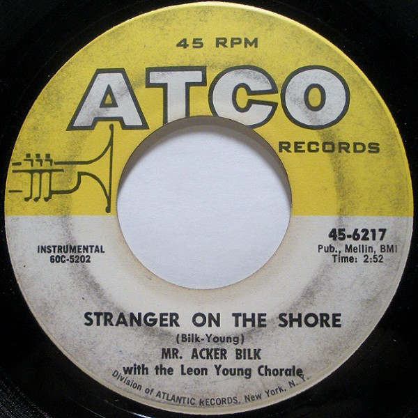 Acker Bilk With The Leon Young Chorale - Stranger On The Shore - ATCO Records - 45-6217 - 7", Single, MGM 1190514011