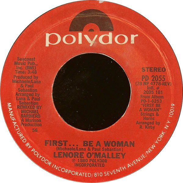 Lenore O'Malley - First... Be A Woman / Put A Rainbow In Your Heart (7", Single, Styrene, 56 )