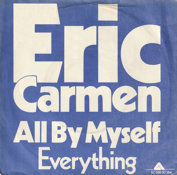 Eric Carmen - All By Myself (7", Single)