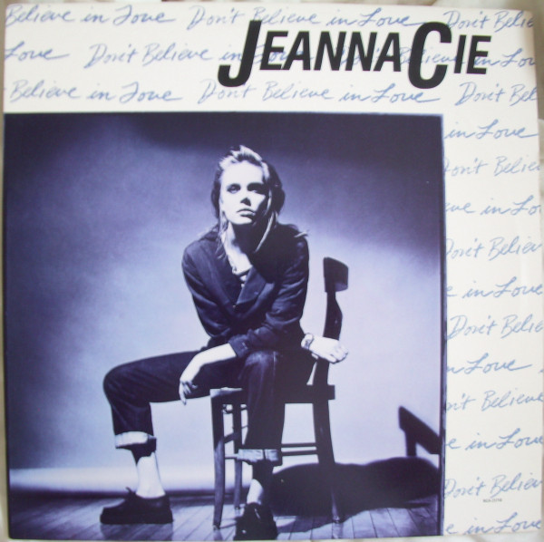 Jeanna Cie - Don't Believe In Love - MCA Records - MCA-23748 - 12" 1192012134