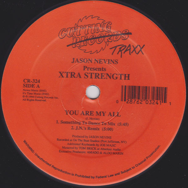Jason Nevins Presents Xtra Strength - You Are My All / Just A Little (12")