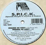 S.P.I.C.K. (Spanish People In Control & Kickin)* - Shades Of Grey (12")