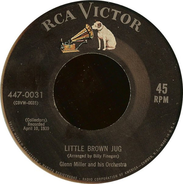 Glenn Miller And His Orchestra - Little Brown Jug / Adios - RCA Victor - 447-0031 - 7" 1194779992