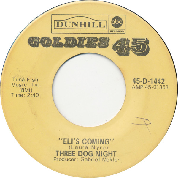Three Dog Night - Eli's Coming / Celebrate - ABC/Dunhill Records - 45-D-1442 - 7" 1194798822