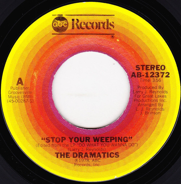 The Dramatics - Stop Your Weeping / California Sunshine (7")
