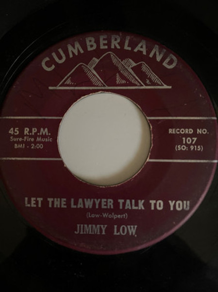 Jimmy Low (3) - Let The Lawyer Talk To You / Path To Loneliness (7")