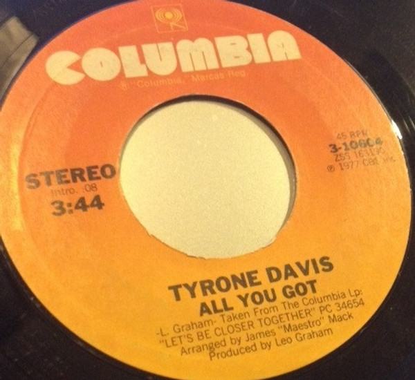 Tyrone Davis - All You Got / I Got Carried Away (7")