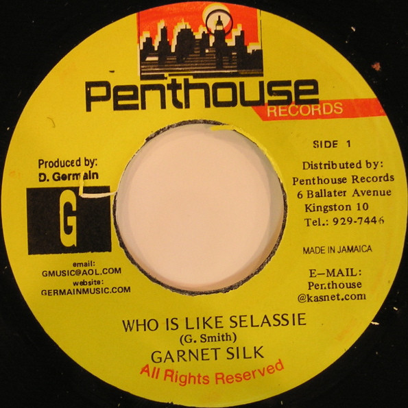 Garnet Silk* - Who Is Like Selassie (7")