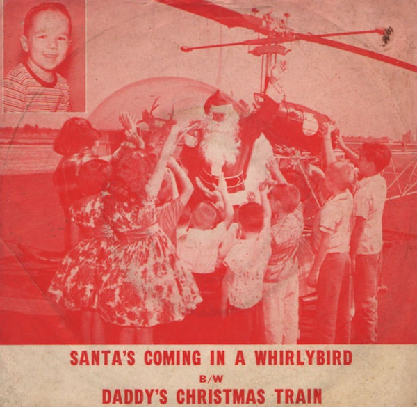 Little Lance - Santa's Coming In A Whirlybird / Daddy's Christmas Train (7", Single, Promo)