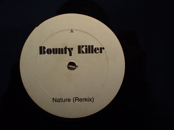 Bounty Killer - Nature Remix - Not On Label - CM 33 - 12", W/Lbl 1202258277