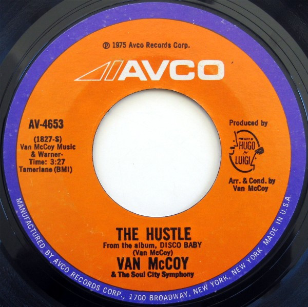 Van McCoy & The Soul City Symphony - The Hustle - Avco - AV-4653 - 7", Styrene 1202359493