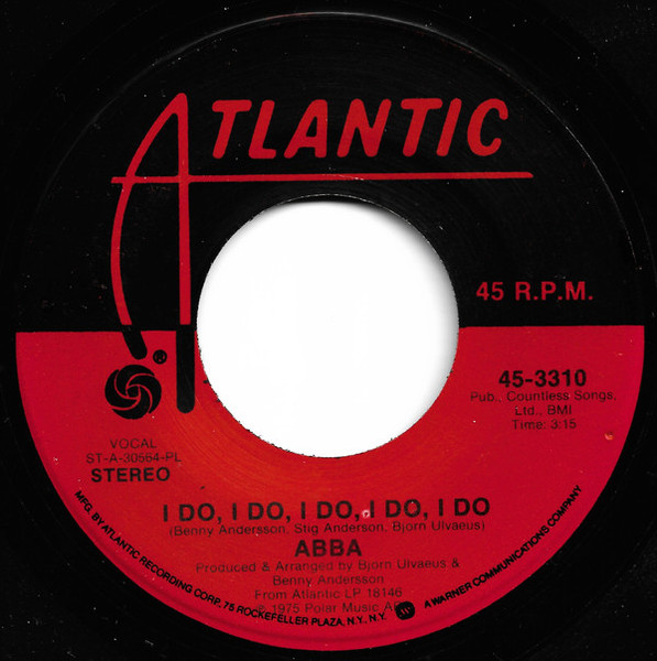 ABBA - I Do, I Do, I Do, I Do, I Do - Atlantic - 45-3310 - 7", Single, PL 1205499699