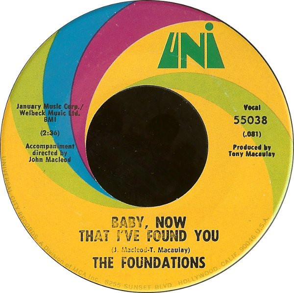 The Foundations - Baby, Now That I've Found You  - UNI Records - 55038 - 7", Single 1206779041