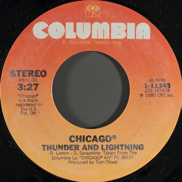 Chicago (2) - Thunder And Lightning - Columbia - 1-11345 - 7", Single, Styrene, Pit 1206779215