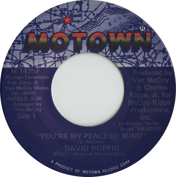 David Ruffin - You're My Peace Of Mind / Rode By The Place (Where We Used To Stay) (7")