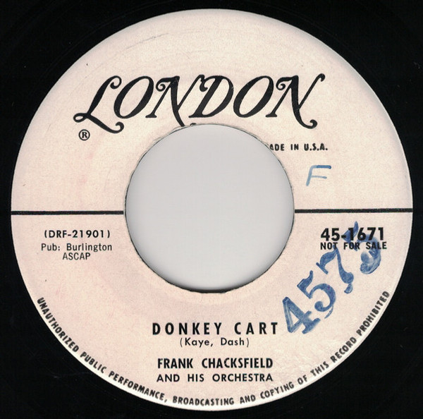 Frank Chacksfield & His Orchestra - Donkey Cart - London Records - 45-1671 - 7", Promo 1206836695