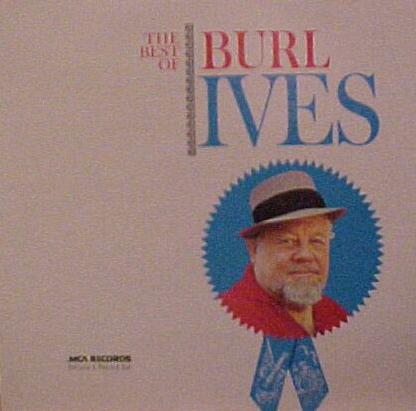 Burl Ives - The Best Of Burl Ives (2xLP, Comp, RE)