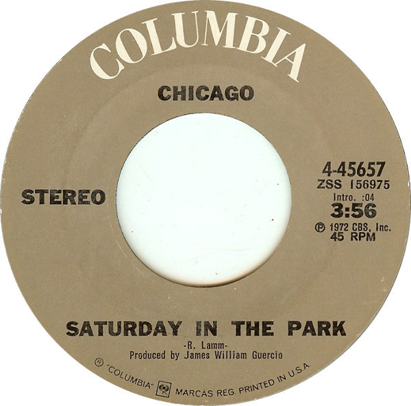 Chicago (2) - Saturday In The Park / Alma Mater - Columbia - 4-45657 - 7", Single, Styrene, Pit 1208695511