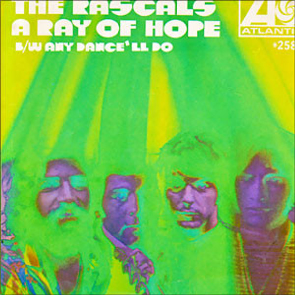 The Rascals - A Ray Of Hope / Any Dance'll Do! - Atlantic - 45-2584 - 7", Single, PL  1210256196