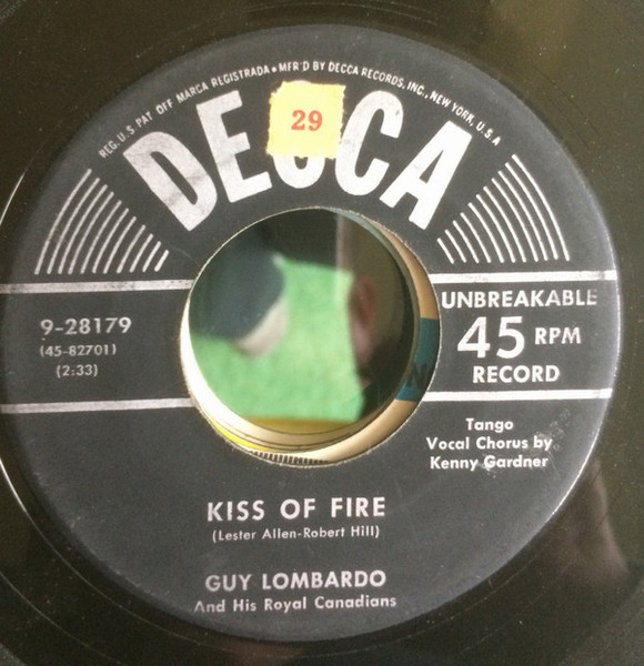 Guy Lombardo And His Royal Canadians - Kiss Of Fire /  Delicado - Decca - 9-28179 - 7" 1210259072