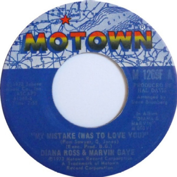 Diana Ross & Marvin Gaye - My Mistake (Was To Love You) / Include Me In Your Life - Motown - M 1269F - 7", San 1210616990