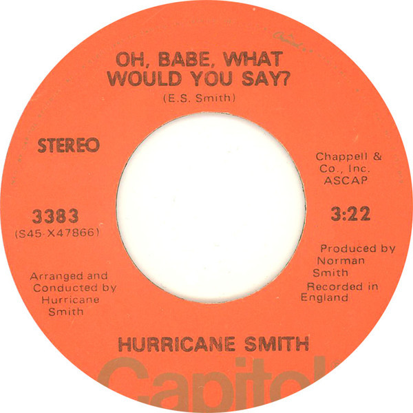 Hurricane Smith - Oh, Babe, What Would You Say? - Capitol Records - 3383 - 7", Single, Win 1214145405