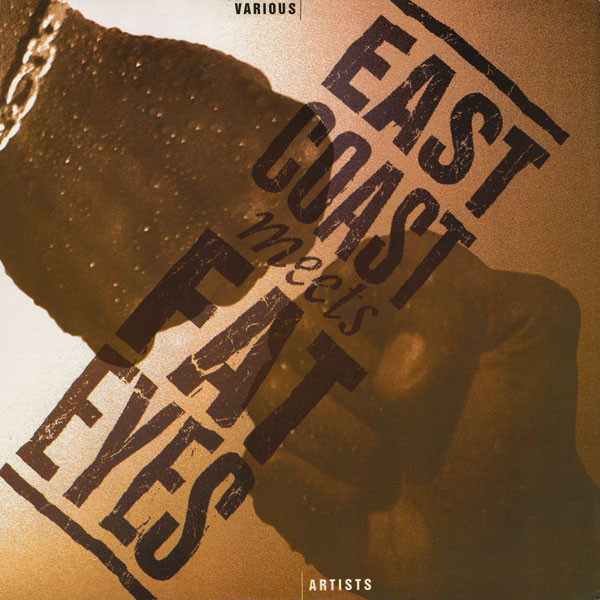 Various - East Coast Meets Fat Eyes - East Coast Records, East Coast Records - ECRL 0003, ECR-0003 - LP, Comp 1214218630