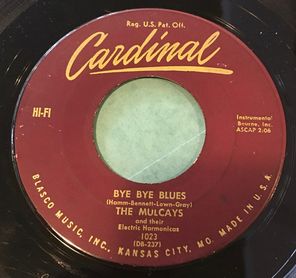 The Mulcays - Bye Bye Blues - Cardinal (9) - 1023 - 7" 1214757167