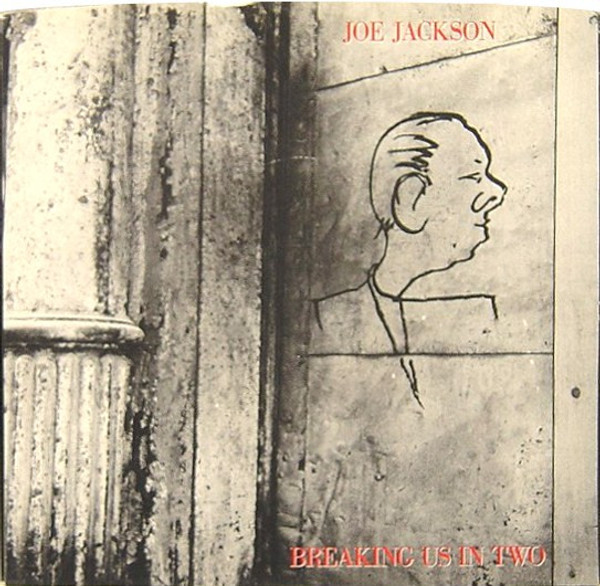 Joe Jackson - Breaking Us In Two - A&M Records, A&M Records - 2510-S, AM-2510 - 7", Single, Styrene, X - 1217214531