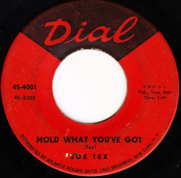 Joe Tex - Hold What You've Got  - Dial (2) - 45-4001 - 7" 1217217228