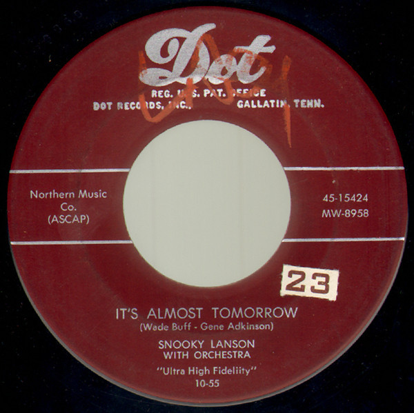 Snooky Lanson - It's Almost Tomorrow / Stop (Get Me Off The Bus) - Dot Records - 45-15424 - 7", Single 1221404307