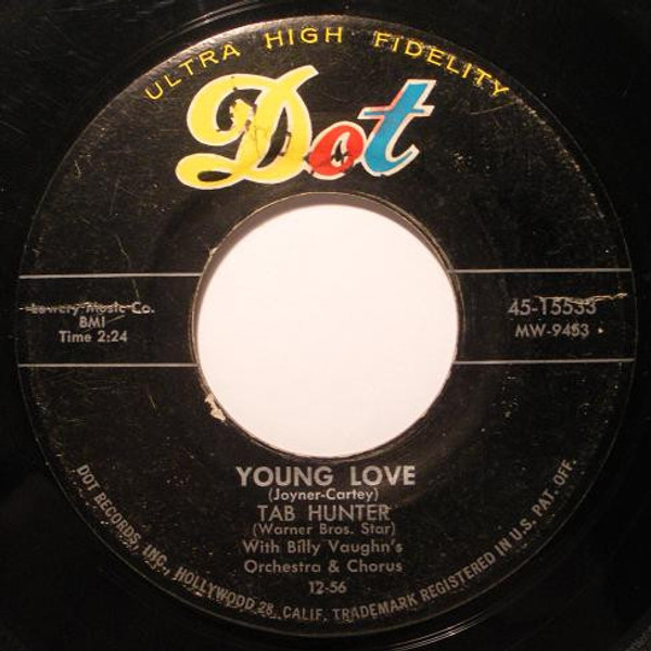 Tab Hunter With Billy Vaughn And His Orchestra & The Billy Vaughn Singers - Young Love - Dot Records - 45-15533 - 7", Single 1221404454
