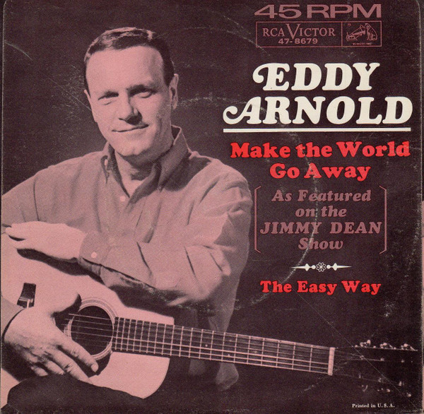 Eddy Arnold - Make The World Go Away - RCA Victor - 47-8679 - 7", Single, Ind 1222275714