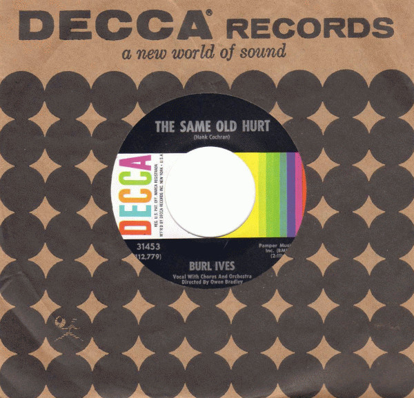 Burl Ives - The Same Old Hurt / Curry Road - Decca - 31453 - 7", Glo 1222656408