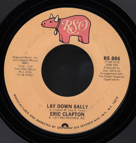 Eric Clapton - Lay Down Sally / Next Time You See Her (7", Single, Styrene, PRC)